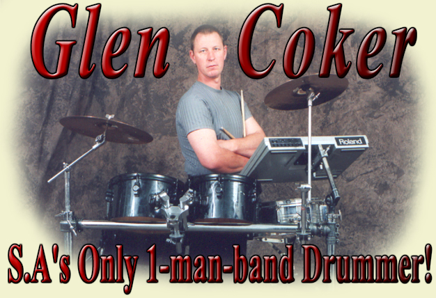 Glen Coker - S.A's only One Man Band Drummer